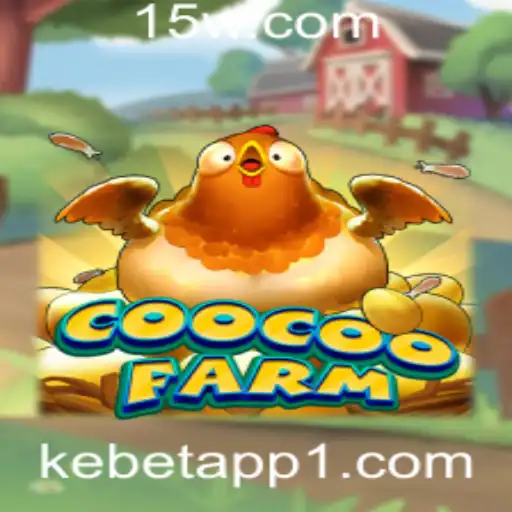 Explore o Fascinante Mundo de CooCooFarm e o Impacto do Kebet App